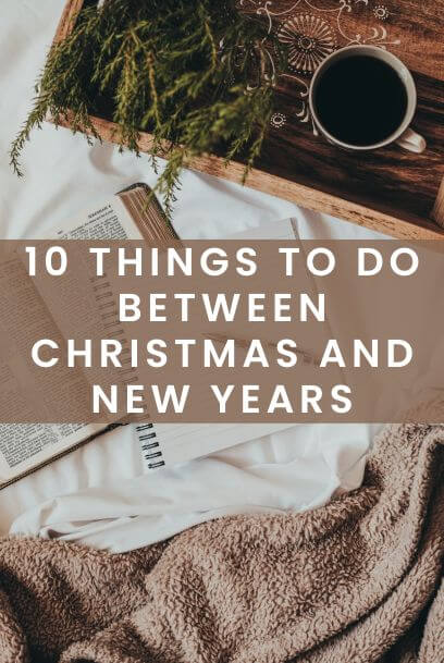 10 Things to Do Between Christmas and New Years